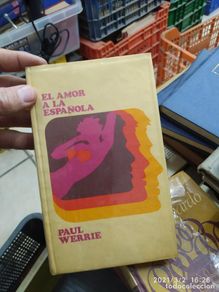 Second hand books: El amor a la española, Paul Werrie. L.24295
